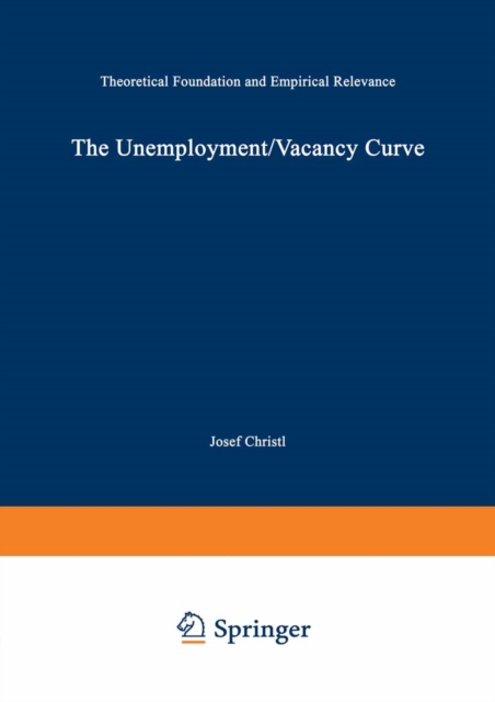 The Unemployment/Vacancy Curve : Theoretical Foundation and Empirical Relevance, PDF eBook