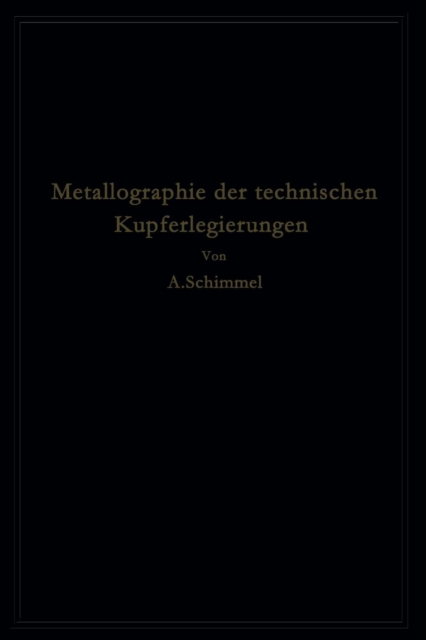 Metallographie Der Technischen Kupferlegierungen, Paperback / softback Book