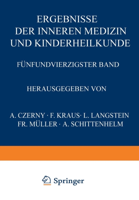 Ergebnisse Der Inneren Medizin Und Kinderheilkunde : Funfundvierzigster Band, Paperback / softback Book