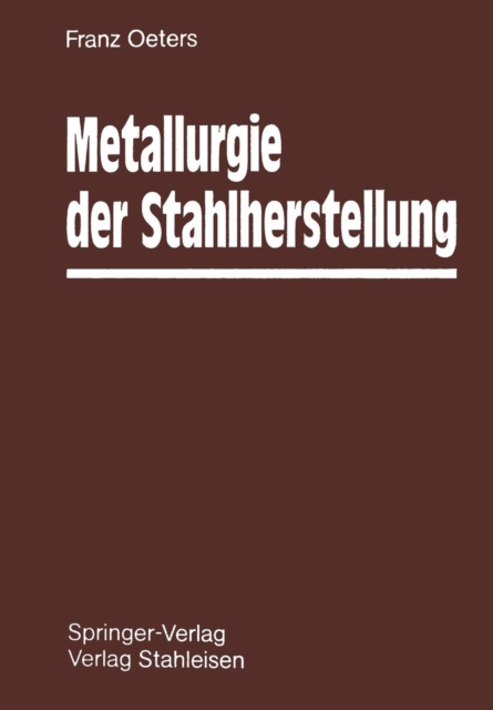 Metallurgie Der Stahlherstellung, Paperback / softback Book