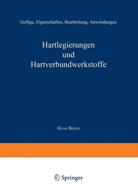 Hartlegierungen Und Hartverbundwerkstoffe : Gefuge, Eigenschaften, Bearbeitung, Anwendung, Paperback / softback Book