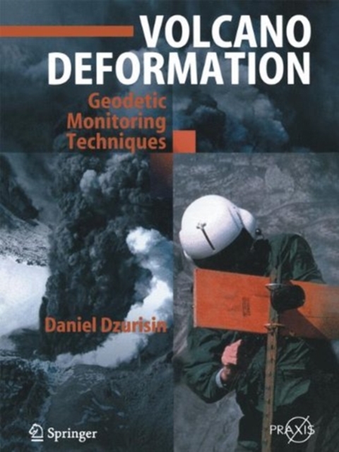 Volcano Deformation : New Geodetic Monitoring Techniques, Paperback / softback Book