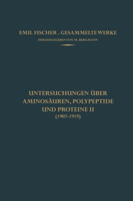 Untersuchungen uber Aminosauren, Polypeptide und Proteine II (1907-1919), Paperback Book