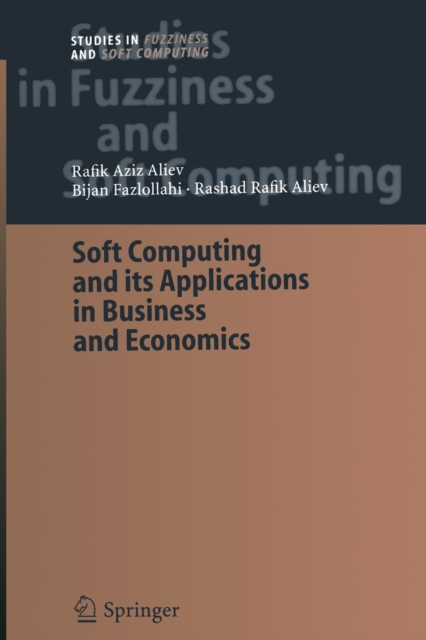 Soft Computing and its Applications in Business and Economics, Paperback / softback Book
