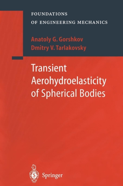 Transient Aerohydroelasticity of Spherical Bodies, Paperback / softback Book
