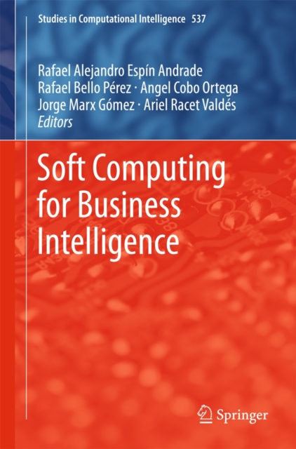 Soft Computing for Business Intelligence, Hardback Book