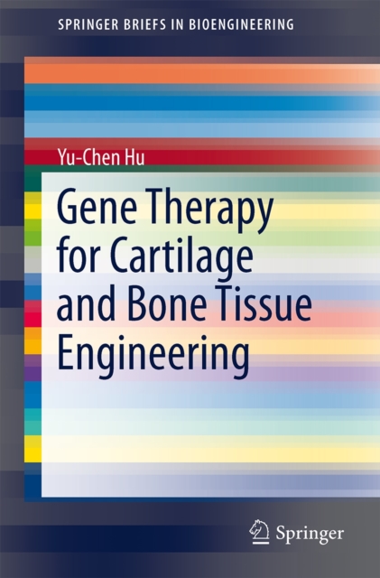 Gene Therapy for Cartilage and Bone Tissue Engineering, Paperback / softback Book