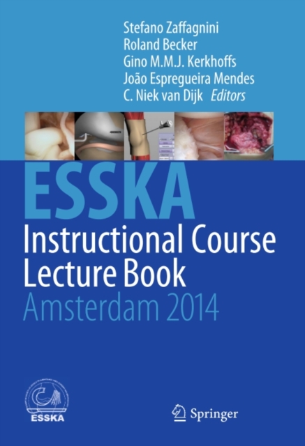 ESSKA Instructional Course Lecture Book : Amsterdam 2014, PDF eBook