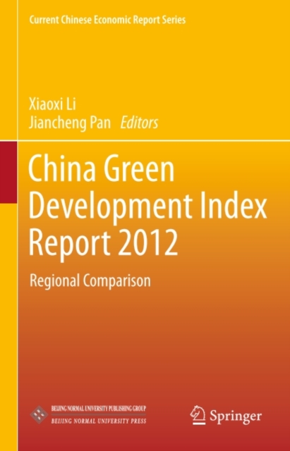 China Green Development Index Report 2012 : Regional Comparison, PDF eBook