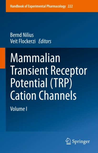 Mammalian Transient Receptor Potential (TRP) Cation Channels : Volume I, PDF eBook