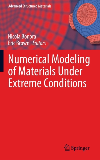 Numerical Modeling of Materials Under Extreme Conditions, Hardback Book