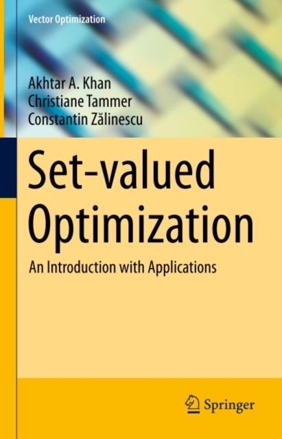 Set-valued Optimization : An Introduction with Applications, PDF eBook