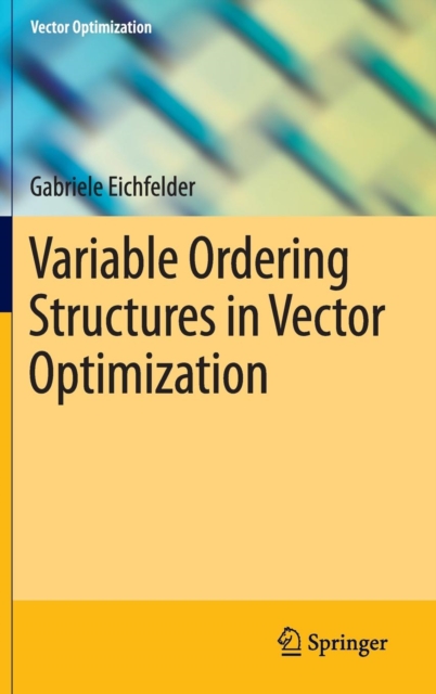 Variable Ordering Structures in Vector Optimization, Hardback Book