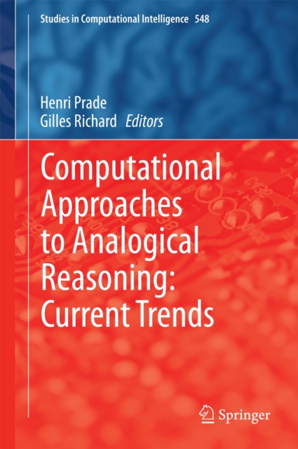 Computational Approaches to Analogical Reasoning: Current Trends, Hardback Book