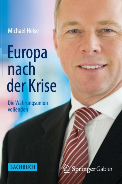 Europa Nach Der Krise : Die Wahrungsunion Vollenden, Mixed media product Book