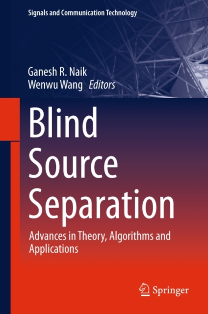 Blind Source Separation : Advances in Theory, Algorithms and Applications, PDF eBook