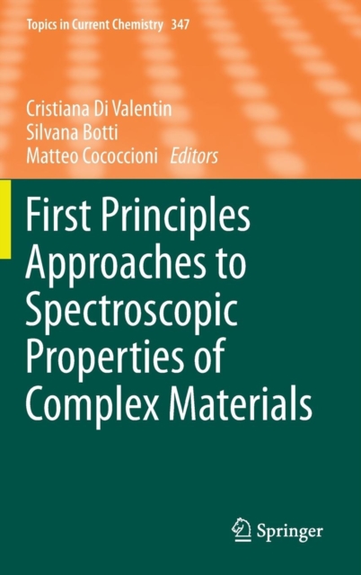 First Principles Approaches to Spectroscopic Properties of Complex Materials, Hardback Book