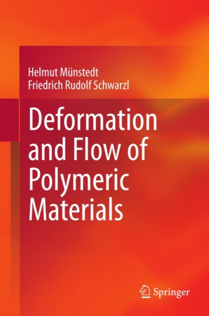 Deformation and Flow of Polymeric Materials, PDF eBook