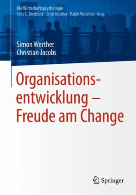 Organisationsentwicklung - Freude Am Change, Paperback / softback Book