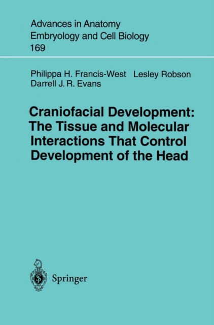 Craniofacial Development The Tissue and Molecular Interactions That Control Development of the Head, PDF eBook