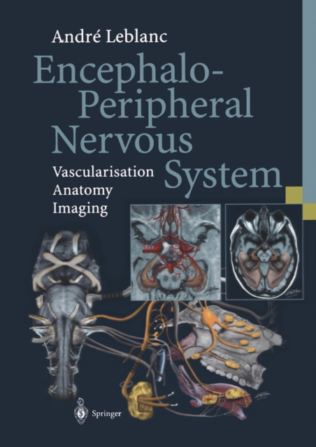 Encephalo-Peripheral Nervous System : Vascularisation Anatomy Imaging, PDF eBook