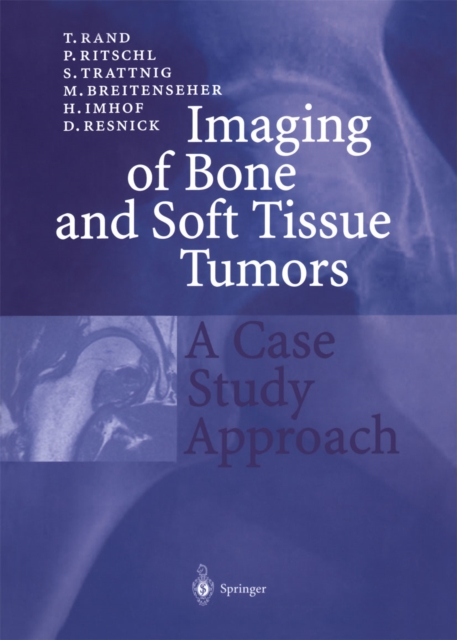 Imaging of Bone and Soft Tissue Tumors : A Case Study Approach, PDF eBook