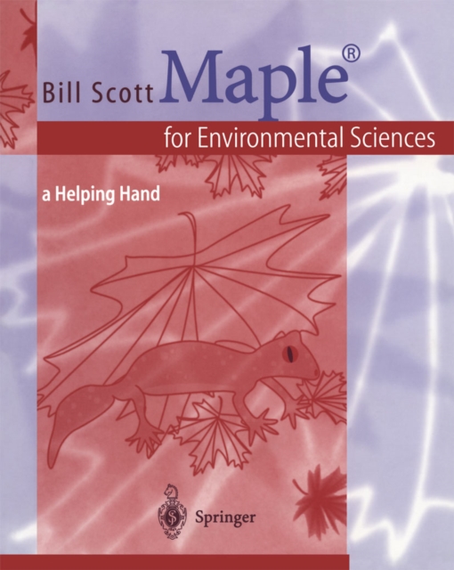 Maple(R) for Environmental Sciences : a Helping Hand, PDF eBook