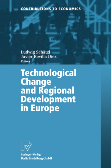 Technological Change and Regional Development in Europe, PDF eBook