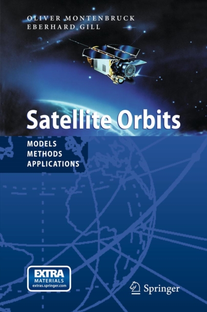 Satellite Orbits : Models, Methods and Applications, PDF eBook