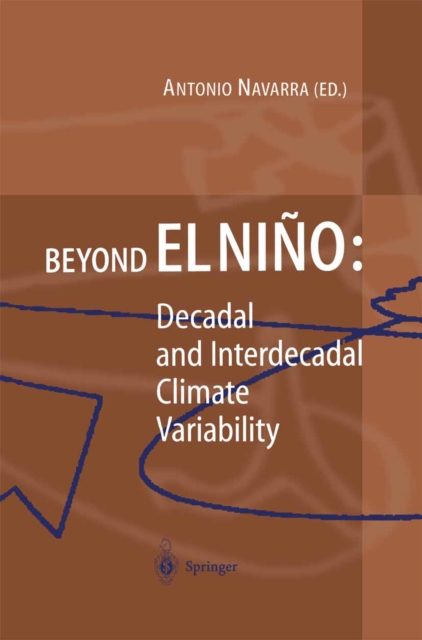 Beyond El Nino : Decadal and Interdecadal Climate Variability, PDF eBook