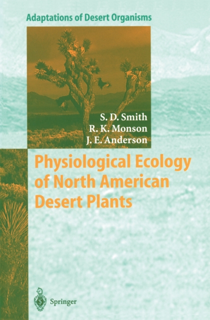 Physiological Ecology of North American Desert Plants, PDF eBook