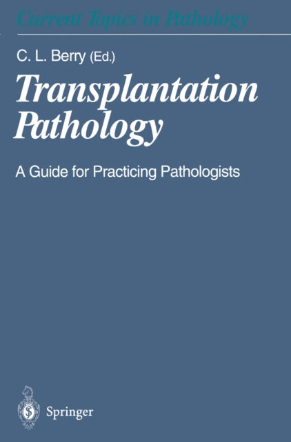 Transplantation Pathology : A Guide for Practicing Pathologists, PDF eBook