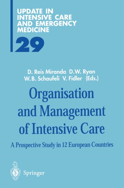 Organisation and Management of Intensive Care : A Prospective Study in 12 European Countries, PDF eBook