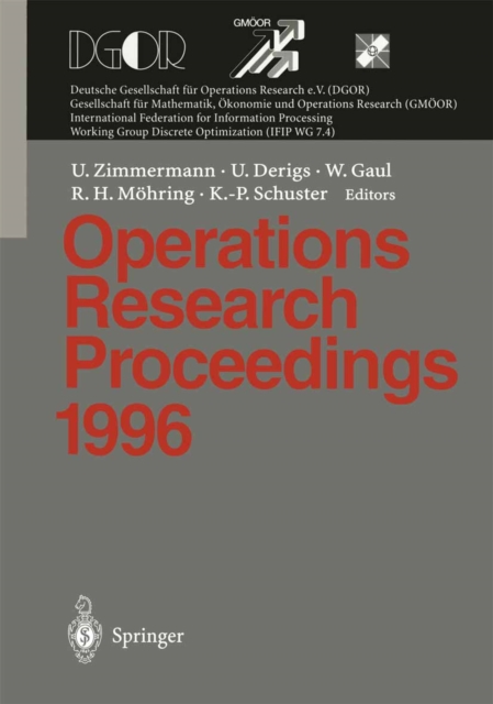 Operations Research Proceedings 1996 : Selected Papers of the Symposium on Operations Research (SOR 96), Braunschweig, September 3 - 6, 1996, PDF eBook