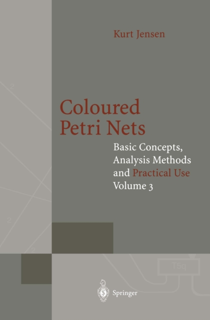 Coloured Petri Nets : Basic Concepts, Analysis Methods and Practical Use, PDF eBook
