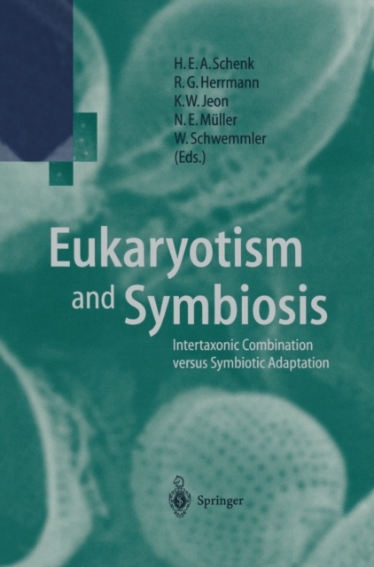 Eukaryotism and Symbiosis : Intertaxonic Combination versus Symbiotic Adaptation, PDF eBook