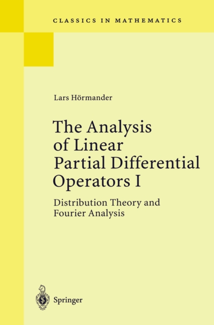 The Analysis of Linear Partial Differential Operators I : Distribution Theory and Fourier Analysis, PDF eBook