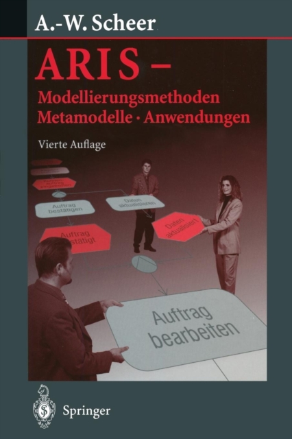 Aris -- Modellierungsmethoden, Metamodelle, Anwendungen, Paperback / softback Book