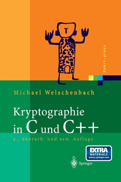 Kryptographie in C Und C++ : Zahlentheoretische Grundlagen, Computer-Arithmetik Mit Grossen Zahlen, Kryptographische Tools, Paperback / softback Book