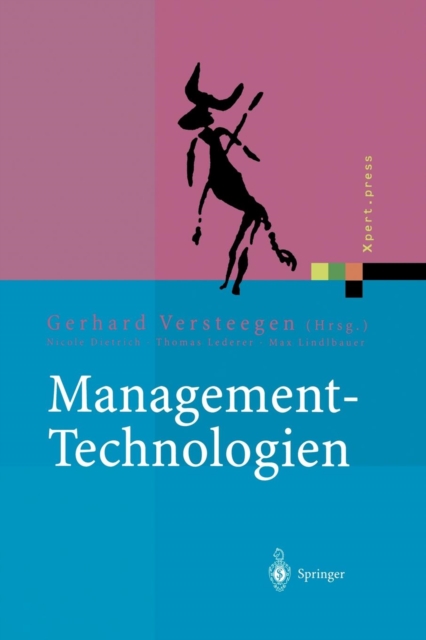 Management-Technologien : Konvergenz Von Knowledge-, Dokumenten-, Workflow- Und Contentmanagement, Paperback / softback Book