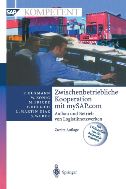 Zwischenbetriebliche Kooperation Mit Mysap.com : Aufbau Und Betrieb Von Logistiknetzwerken, Paperback / softback Book