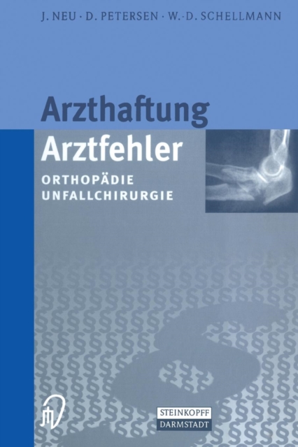 Arzthaftung/Arztfehler : Orthopadie Unfallchirurgie, Paperback / softback Book