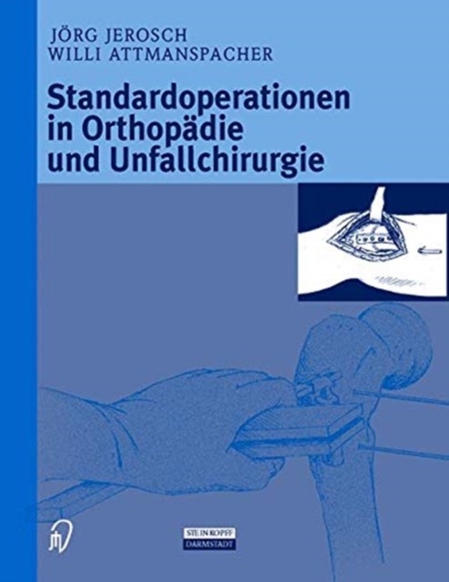 Standardoperationen in Orthopadie und Unfallchirurgie, Paperback Book