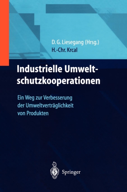 Industrielle Umweltschutzkooperationen : Ein Weg Zur Verbesserung Der Umweltvertraglichkeit Von Produkten, Paperback / softback Book