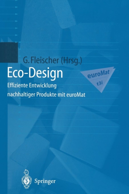 Eco-Design : Effiziente Entwicklung Nachhaltiger Produkte Mit Euromat, Paperback / softback Book
