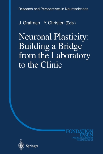 Neuronal Plasticity: Building a Bridge from the Laboratory to the Clinic, Paperback / softback Book