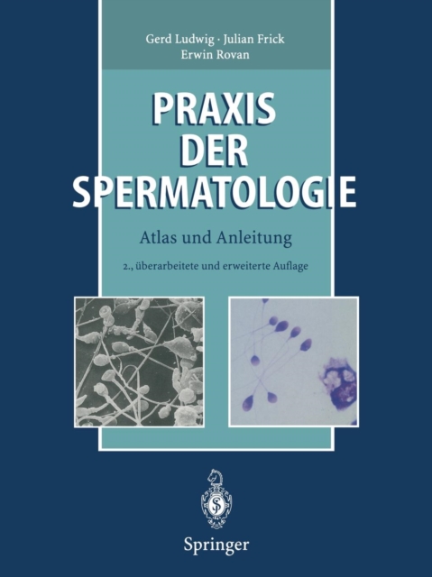 Praxis Der Spermatologie : Atlas Und Anleitung, Paperback / softback Book