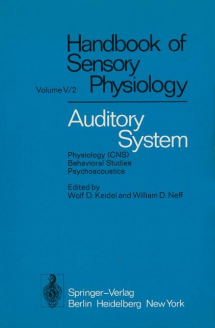 Auditory System : Physiology (CNS) * Behavioral Studies Psychoacoustics, Paperback / softback Book