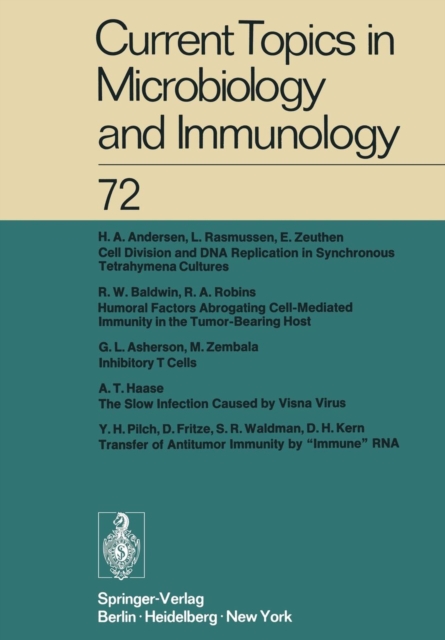 Current Topics in Microbiology and Immunology / Ergebnisse der Mikrobiologie und Immunitatsforschung : Volume 72, Paperback / softback Book