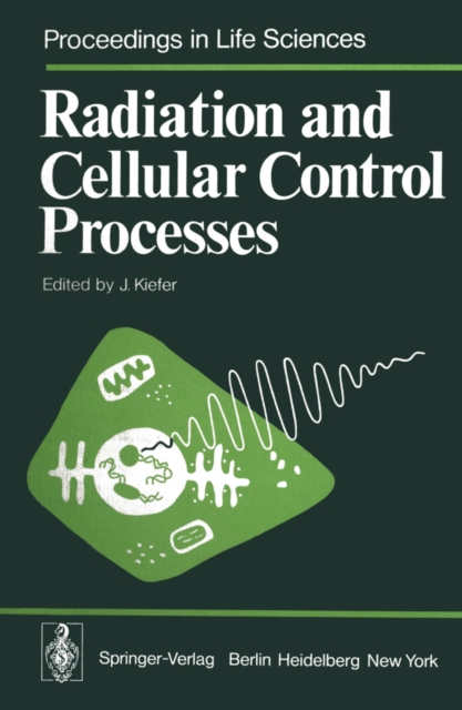 Radiation and Cellular Control Processes, PDF eBook